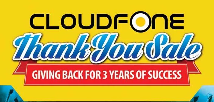 CloudFone Drops Prices with a Thank You Sale