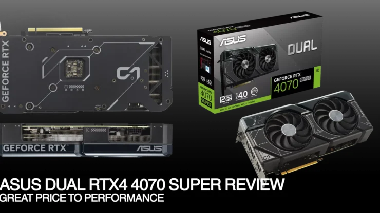 ASUS DUAL RTX 4070 Super Review Banner