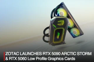 RTX 5090 Arctic Storm and RTX 5060 Low Profile