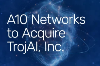 A10 Acquires TrojAI