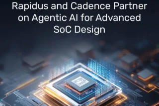 Rapidus and Cadence Partner up